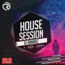 DJ Ramirez - House Session Vol.103 ()