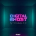 Digital ghost - Put Your Daemons On Me