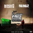 Bosh G & Grindz - Keep Goin' (feat. Grindz)