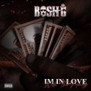 Bosh G - I'm In Love With the Money
