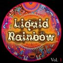 Liquid Rainbow - Drunken Walk