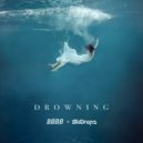BØBØ & SkiDropz - Drowning ()