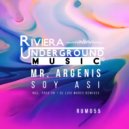 Mr. Argenis & DJ Luis Mares - Soy Asi
