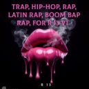 R 13 - Trap, Hip-Hop, Rap, Latin Rap, Boom Bap Rap, For R 13 V1 - 1
