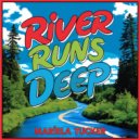 Mariela Tucker - River Runs Deep (Original Mix)