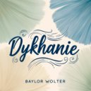 Baylor Wolter - Dykhanie (Original Mix)