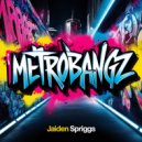 Jaiden Spriggs - Metrobangz (Original Mix)