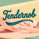 Naomi Roman - Tendernob (Original Mix)
