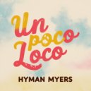 Hyman Myers - Un Poco Loco (Original Mix)