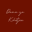 Dama Ija - Kihotjea (Original Mix)