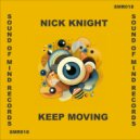 Nick Knight - Keep Moving (Original Mix)