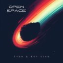 TYDN & Kay Vixn - Open Space ()