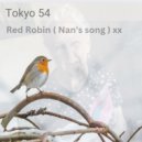 Tokyo 54 - Red Robin ( Nan's song )