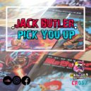 Jack Butler - Pick You Up (Original Mix)
