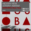 Stanny Abram & Hidden View - Dancing (I Saw You)