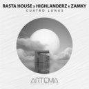 Rasta House & Highlanderz - Cuatro Lunas (Radio Edit)