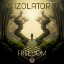 Izolator - Freedom ()