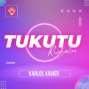 Karlos Xavier - Tukutu