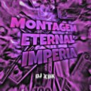 DJ XBK - MONTAGEM ETERNAL IMPERIA (Super Slowed)