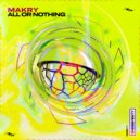 Makry - All Or Nothing (Radio Edit)