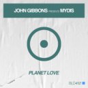 John Gibbons & MYDIS - Planet Love