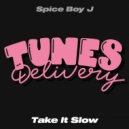 Spice Boy J - Take It Slow