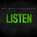 Paul Mendez & Andy Mcgirr - Listen (Original Mix)