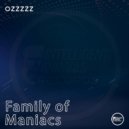 OzZzzz - Family Of Maniacs ()