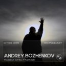 Dj Andrey Bozhenkov - HM Podcast 295 (Cites) Russia, Chelyabinsk ()