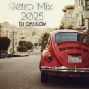 OKULOV - Retro Mix 2025