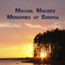 Mikhail Makeev - Memories of Siberia ()
