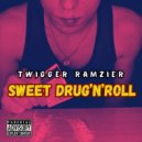 Twigger Ramzier - Sweet drug\'n\'roll ()