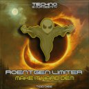 Roentgen Limiter - Make It Hard Dem