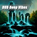 MIRATIUM - DUB Deep Vibes mix (006)
