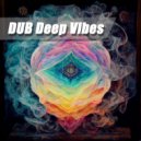 MIRATIUM - DUB Deep Vibes mix (008)
