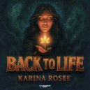 Karina Rosee - BACK TO LIFE (Extended Mix)