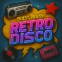 priestprayer - retrodisco ()