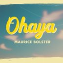 Maurice Bolster - Ohaya (Original Mix)