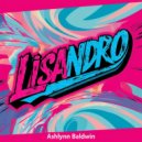 Ashlynn Baldwin - Lisandro (Original Mix)