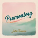 Julie Fonseca - Promontory (Original Mix)