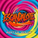Aditya Wiley - Escandalote (Original Mix)