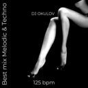 OKULOV - Best Mix Melodic House & Techno