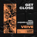 Veive & Jaques Le Noir - Get Close