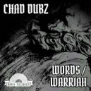 Chad Dubz - Warriah (Original Mix)