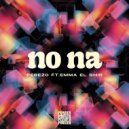 PEREZO feat. Emma El Shir - No Na