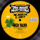 Rick Silva - Me perdi en el party (Original Mix)