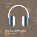 KING A.K.A SAMPLEKING - Get Your Hands On (Extended Mix)