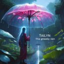 TAILYN - The Ghostly Rain ()
