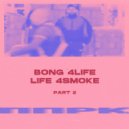 ппрк - bong 4life life 4smoke (part2)