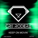 Cris Rodera - Keep On Movin'
